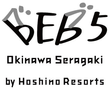 BEB5 Okinawa Seragaki by Hoshino Resorts